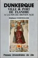 Dunkerque Ville & port de Flandre à la fin du Moyen Âge, À travers les comptes de baillage de 1358 à 1407