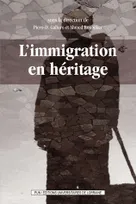 L'immigration en héritage, L'histoire, la mémoire, l'oubli aux frontières du grand Nord-Est