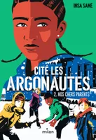 2, Cité Les Argonautes, Tome 02, Nos chers parents