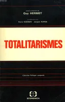 Totalitarismes - [colloque organisé les 16 et 17 février 1984], [colloque organisé les 16 et 17 février 1984]