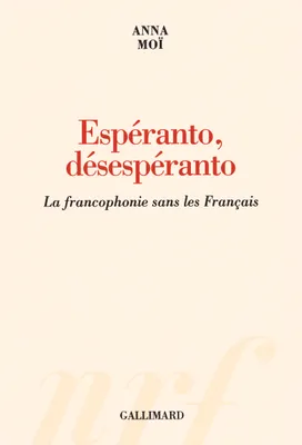 Espéranto, désespéranto, La francophonie sans les Français