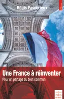 Une France à réinventer, Pour un partage du bien commun