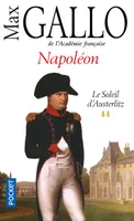 Napoléon., 2, Napoléon - tome 2 Le soleil d'Austerlitz