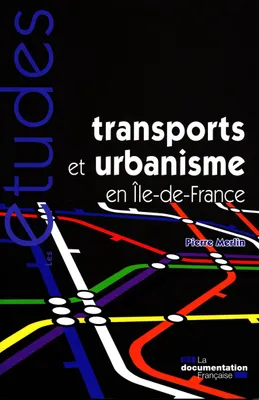 Transports et urbanisme en Île-de-France