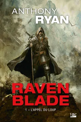 1, Raven Blade, T1 : L'Appel du loup