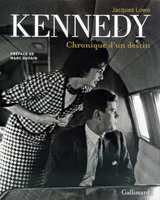 Kennedy, Chronique d'un destin