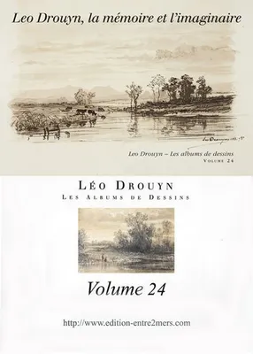Léo Drouyn, la mémoire et l'imaginaire, Volume 24