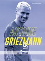 Antoine Griezmann, Le stratège
