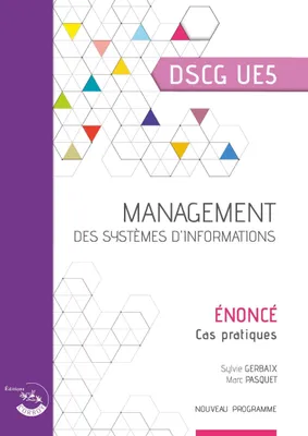 DSCG, 5, Management des systèmes d'information, Ue 5 du dscg