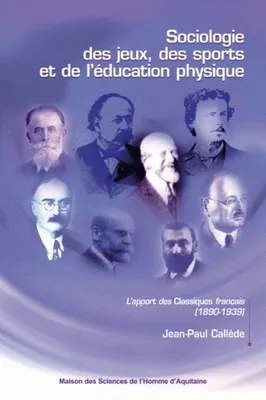 Sociologie des jeux, des sports et de l'éducation physique, L'apport des classiques français (1890-1939)