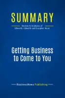 Summary: Getting Business to Come to You, Review and Analysis of Edwards, Edwards and Douglas' Book