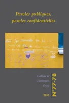 Cahiers de littérature orale, n° 77-78/2015, Paroles publiques, paroles confidentielles