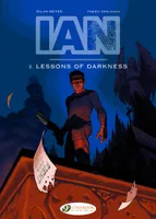 IAN - tome 2 Lessons of darkness
