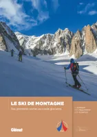 Ski de montagne, Des premières sorties aux raids glaciaires