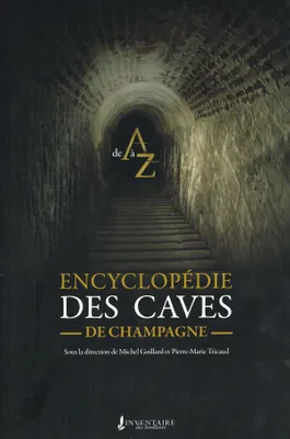 Encyclopédie des caves de Champagne, De A à Z