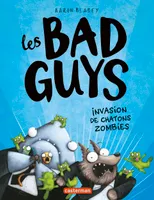 Les Bad guys, Invasion de chatons zombies