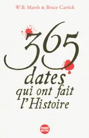 365 dates qui ont fait l'histoire