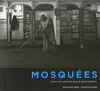 Mosquees, immersion parisienne dans des lieux ordinaires