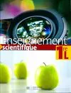 Enseignement scientifique 1re L - Livre de l'élève - Edition 2006, physique, chimie, sciences de la vie et de la terre