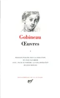 Oeuvres / Gobineau, 1, Œuvres (Tome 1)