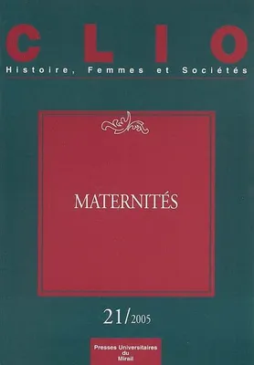 Maternites  - revue clio n21, Maternités, Maternités