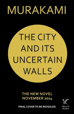 The City and Its Uncertain Walls - UK Hardback
