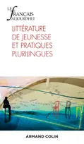 Le Français aujourd'hui Nº215 4/2021 Littérature de jeunesse plurilingue, Littérature de jeunesse plurilingue
