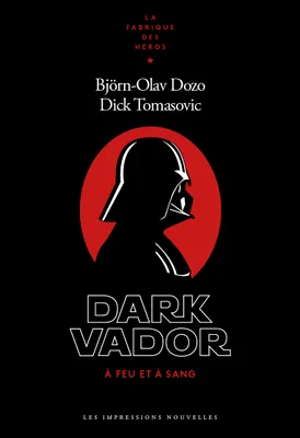 Dark Vador, À feu et à sang