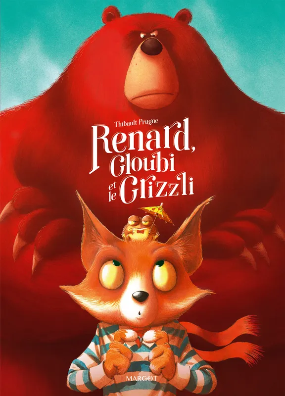 Jeux et Jouets Livres Livres pour les 3-6 ans Albums Renard, Gloubi et le Grizzli Thibault Prugne