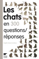 Les Chats en 300 questions réponses