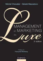 Management et Marketing du luxe - 3e éd.