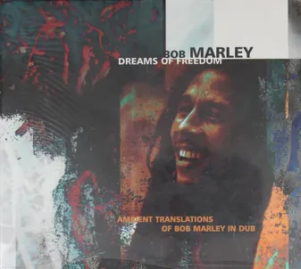 Bob Marley (Dreams of freedom)