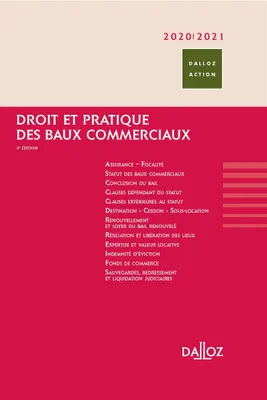 Droit et pratique des baux commerciaux 2021/2022 - 6e ed.