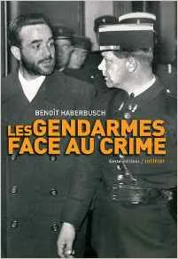 Les gendarmes face au crime durant l'entre-deux-guerres