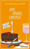 Amis, Amants, Chocolat