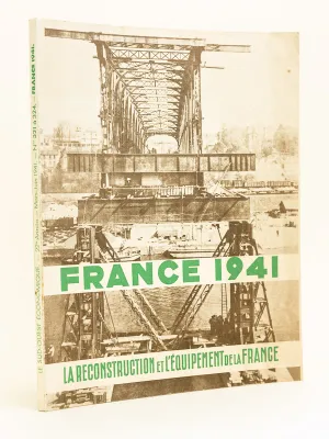 Le Sud-Ouest économique. Mars-Juin 1942 n° 321 à 324 : France 1941 - La reconstruction et l'équipement de la France