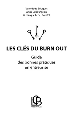 Les clés du burn out, Guide des bonnes pratiques en entreprise