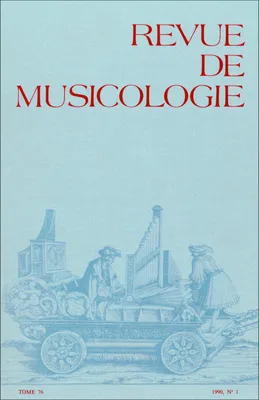 Revue de musicologie tome 76, n° 1 (1990)