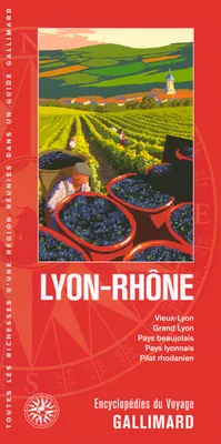 Lyon-Rhône, Vieux-Lyon, Grand Lyon, Pays beaujolais, Pays lyonnais, Pilat rhodanien
