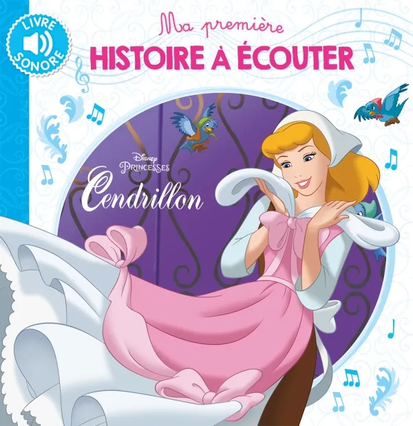 CENDRILLON - Ma Première Histoire à écouter - Disney Princesses COLLECTIF