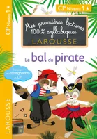 Mes premières lectures 100 % syllabiques Larousse, Premières lectures Larousse 100 % syllabiques - Le bal du pirate