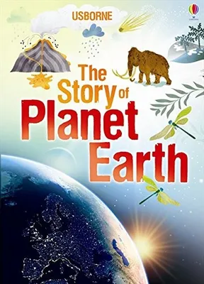 THE STORY OF PLANET EARTH