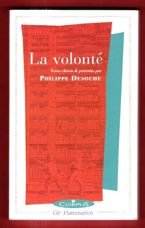 Livres Sciences Humaines et Sociales Philosophie La Volonté Philippe Desoche