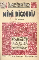 Mimi Bigoudis, Bois originaux de Pierre Gandon